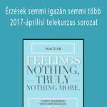 Gary M. Douglas - Érzések semmi igazán semmi több 2017-áprilisi telekurzus sorozat (Feelings Nothing Truly Nothing More Apr-17 Teleseries - Hungarian)