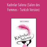 Gary M. Douglas - Kadınlar Salonu (Salon des Femmes - Turkish Version)