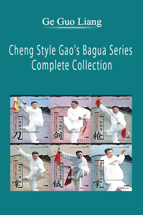 Ge Guo Liang - Cheng Style Gao's Bagua Series Complete Collection