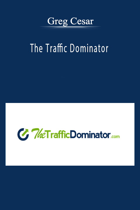 Greg Cesar - The Traffic Dominator