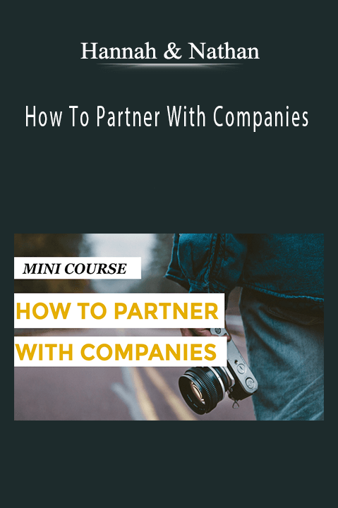 Hannah & Nathan - How To Partner With Companies