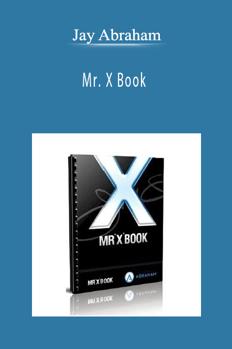 Jay Abraham - Mr. X Book