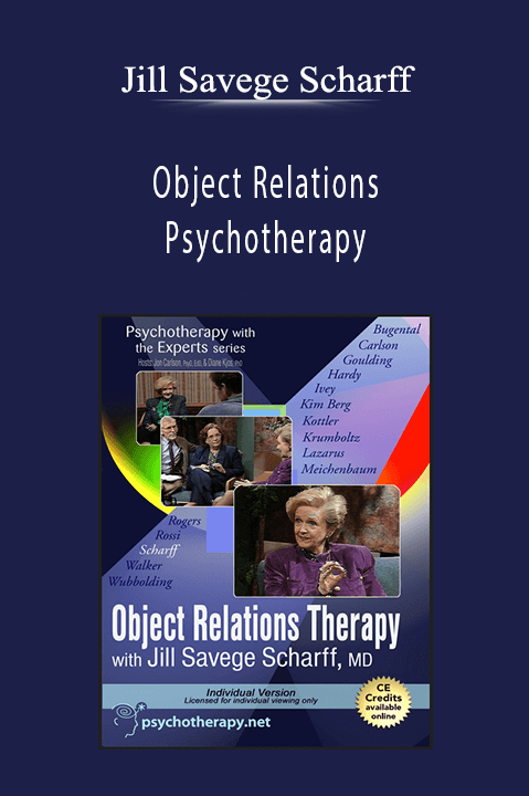 Jill Savege Scharff - Object Relations Psychotherapy
