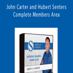 John Carter and Hubert Senters Complete Members Area