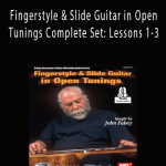 John Fahey - Fingerstyle & Slide Guitar in Open Tunings Complete Set Lessons 1-3.John Fahey - Fingerstyle & Slide Guitar in Open Tunings Complete Set Lessons 1-3.