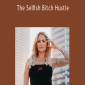 Katrina Ruth Programs - The Selfish Bitch Hustle.