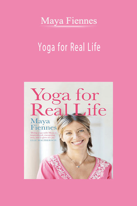 Maya Fiennes – Yoga for Real Life