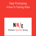 Nielsen Norman Group - Paper Prototyping: A How-To Training Video