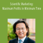 Peter Sun - Scientific Marketing: Maximum Profits in Minimum Time