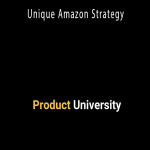 Product University - Unique Amazon Strategy