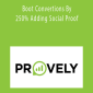 Provely - Boot Convertions By 250% Adding Social Proof