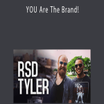 RSD Tyler YOU Are The Brand!