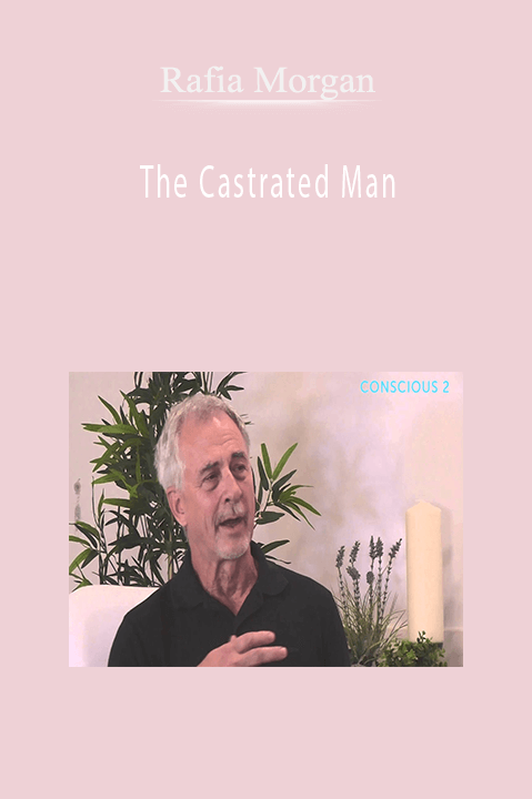 Rafia Morgan - The Castrated Man