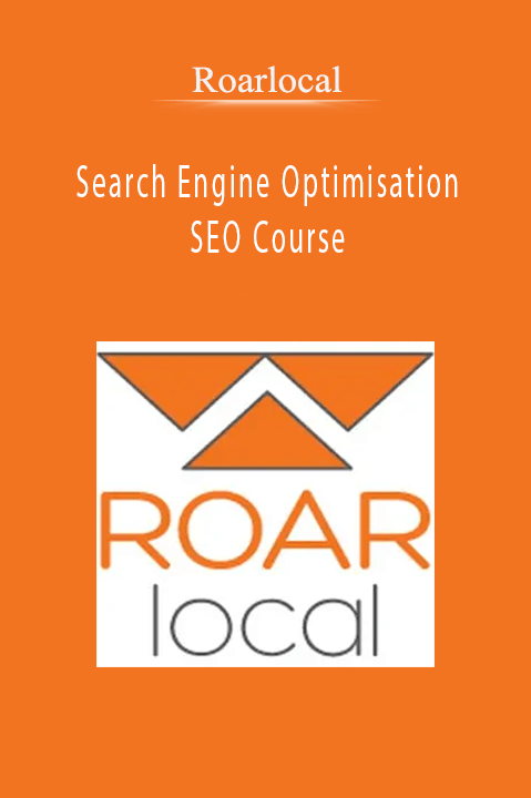 Roarlocal - Search Engine Optimisation SEO Course