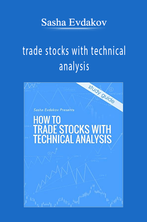 Sasha Evdakov - trade stocks with technical analysis