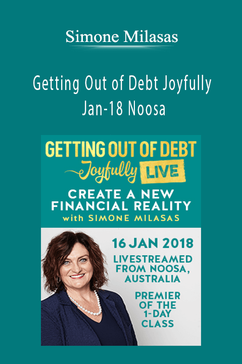 Simone Milasas - Getting Out of Debt Joyfully Jan-18 Noosa