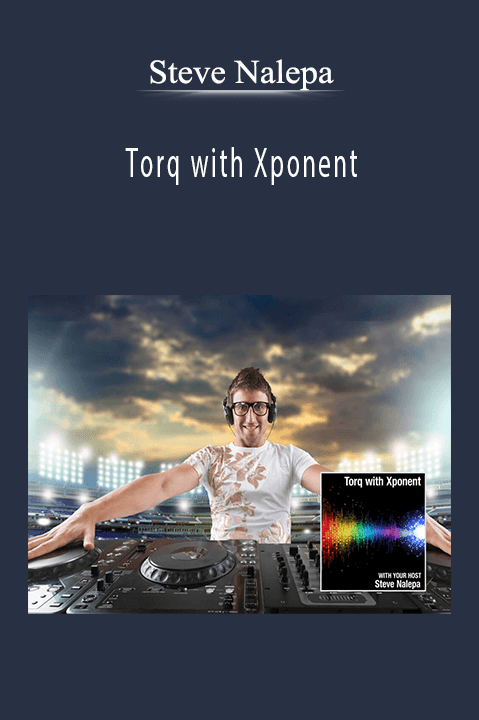 Steve Nalepa - Torq with Xponent.