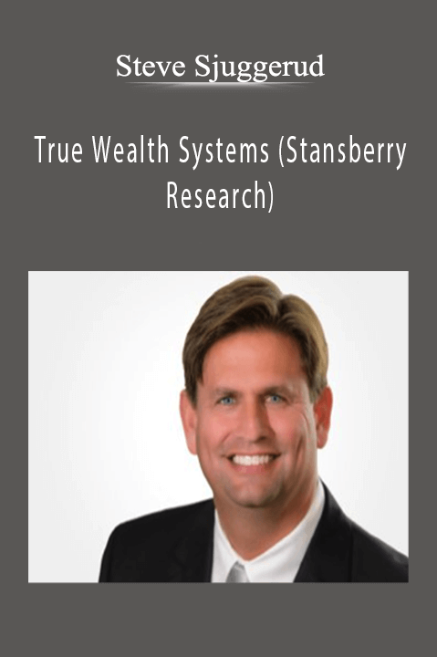 Steve Sjuggerud - True Wealth Systems (Stansberry Research)