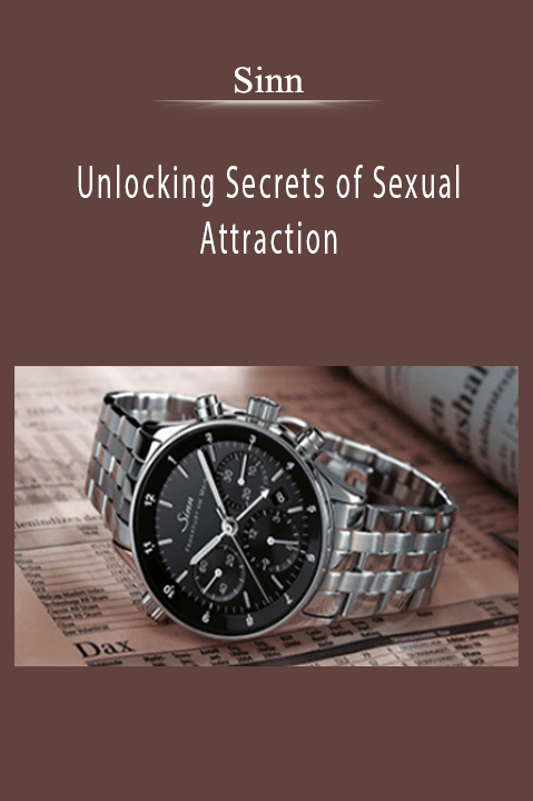 Unlocking Secrets of Sexual Attraction - Sinn