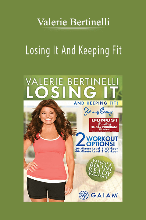 Valerie Bertinelli - Losing It And Keeping Fit