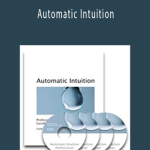 Automatic Intuition.