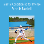 Ben Strack & Wes Sime - Mental Conditioning for Intense Focus in Baseball