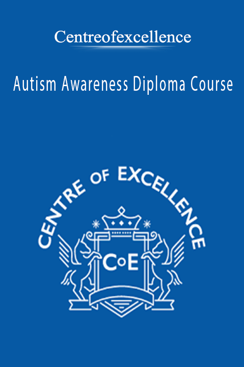 Centreofexcellence - Autism Awareness Diploma Course.