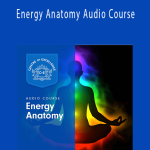 Centreofexcellence - Energy Anatomy Audio Course.