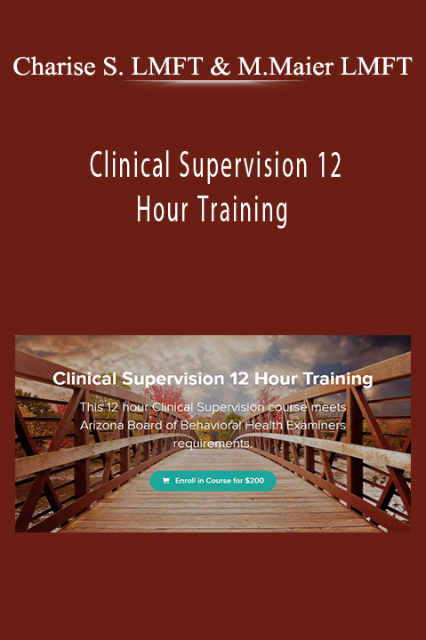 Charise Schwertfeger LMFT & Minon Maier LMFT - Clinical Supervision 12 Hour Training
