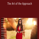 Dating Mastery - The Art of the Approach