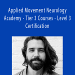 David Fleming - Applied Movement Neurology Academy - Tier 3 Courses - Level 3 Certification