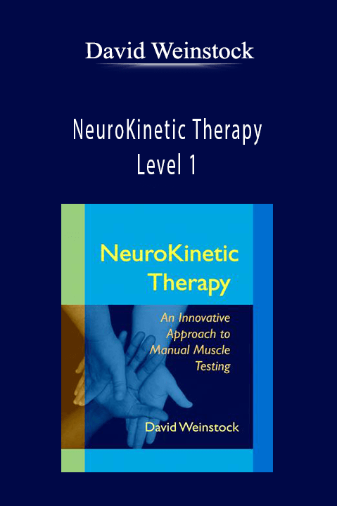David Weinstock - NeuroKinetic Therapy - Level 1