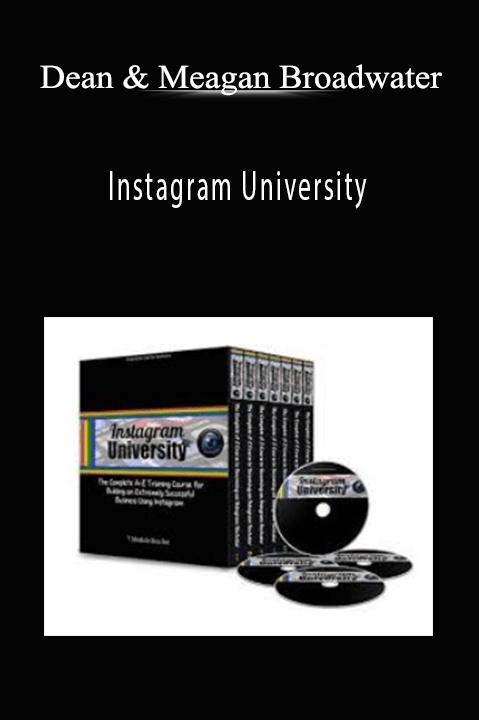 Dean & Meagan Broadwater - Instagram University