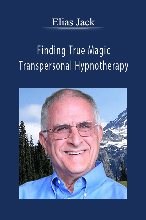 Elias Jack - Finding True Magic - Transpersonal Hypnotherapy.