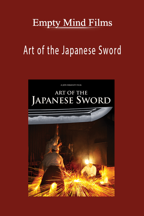 Empty Mind Films - Art of the Japanese Sword