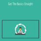 Get The Basics Straight - Microsoft Excel