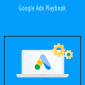 Google Ads Playbook - Digitalmarketer