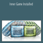 Inner Game Installed - PUA Training