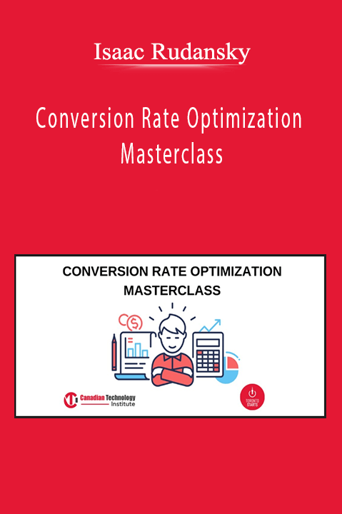 Isaac Rudansky - Conversion Rate Optimization Masterclass