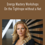 Jennifer Hoffman - Energy Mastery Workshops - On the Tightrope without a Net.