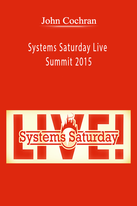 John Cochran - Systems Saturday Live Summit 2015