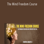 Kristopher Dillard - The Mind Freedom Course