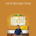 Low Fat Raw Vegan Cuisine - Frederic Patenaude