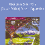 Mega Brain Zones Vol 2 (Classic Edition) Focus + Exploration