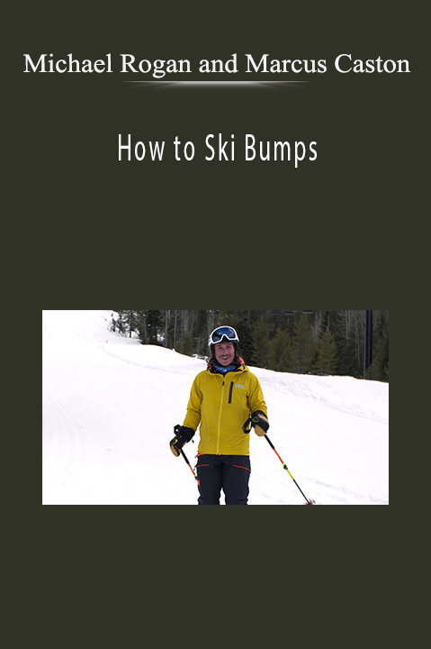 Michael Rogan and Marcus Caston - How to Ski Bumps