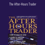 Michael Sincere – The After-Hours Trader