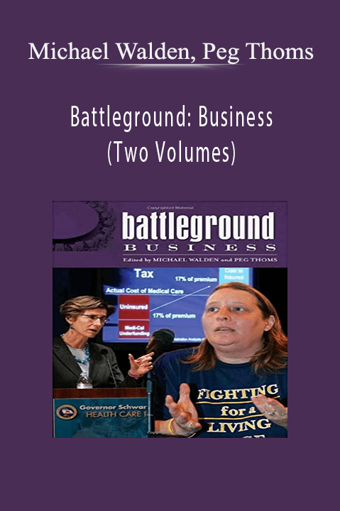 Michael Walden, Peg Thoms - Battleground: Business (Two Volumes)