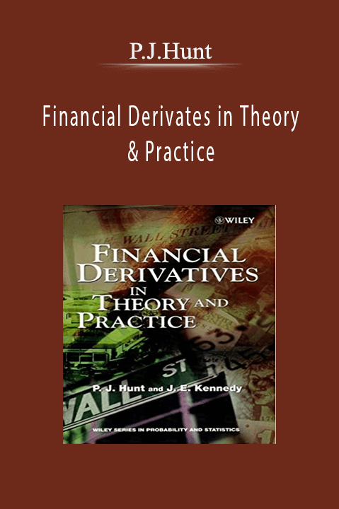 P.J.Hunt – Financial Derivates in Theory & Practice