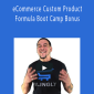 Robert Nava and Ricky Mataka – eCommerce Custom Product Formula Boot Camp Bonus