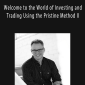 Ron Wagner - Welcome to the World of Investing and Trading Using the Pristine Method II